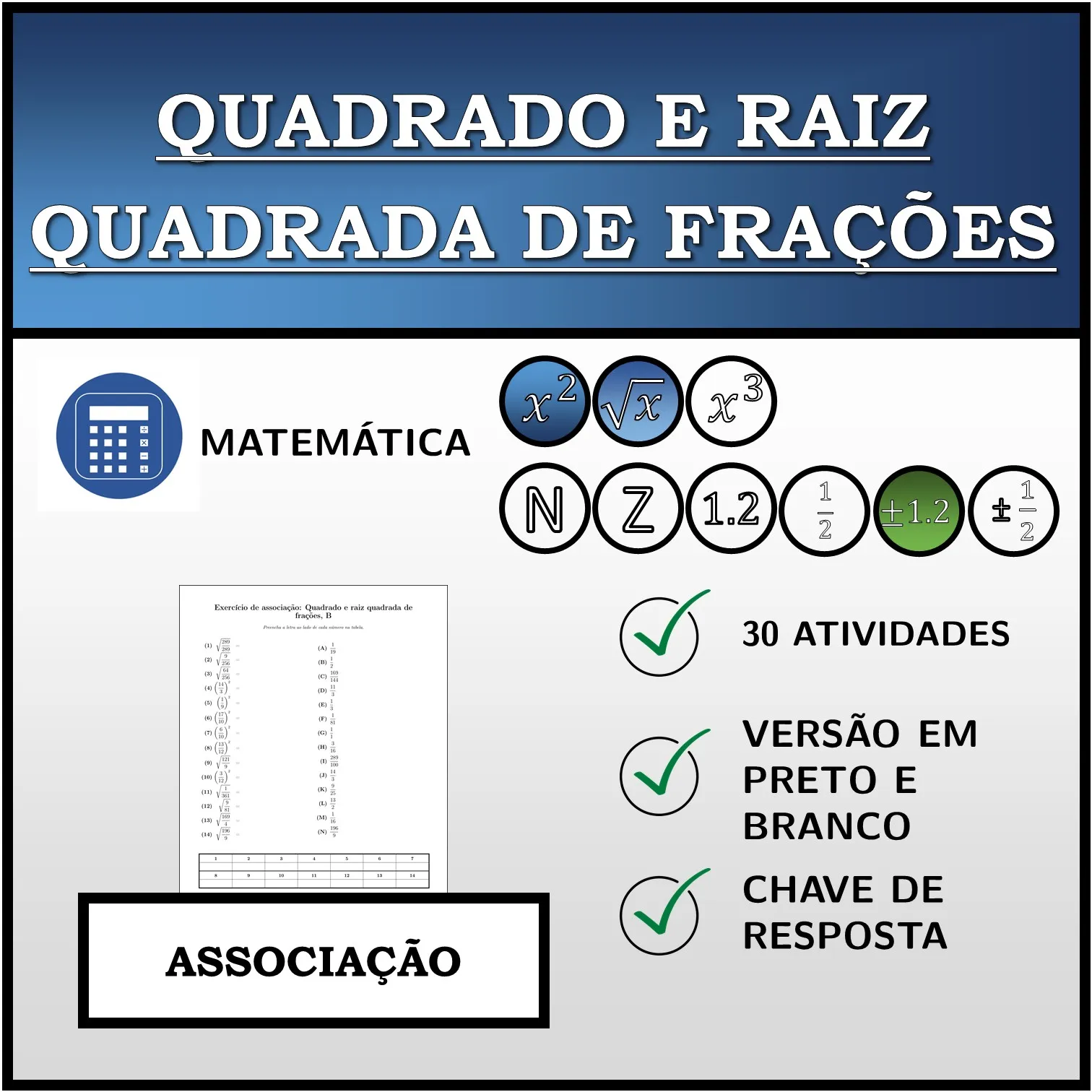 Exercício de associação: Quadrado e raiz quadrada de frações
