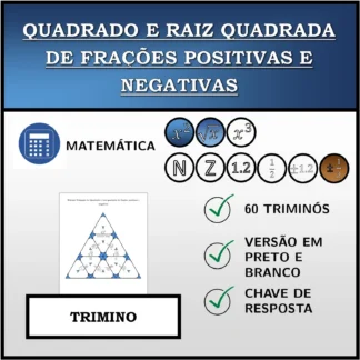 Trimino: Quadrado e raiz quadrada de frações positivas e negativas