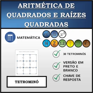 Tetromino: Aritmética de quadrados e raízes quadradas