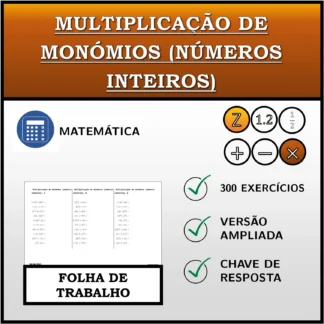 Folha de trabalho: Multiplicação de monómios (números inteiros)
