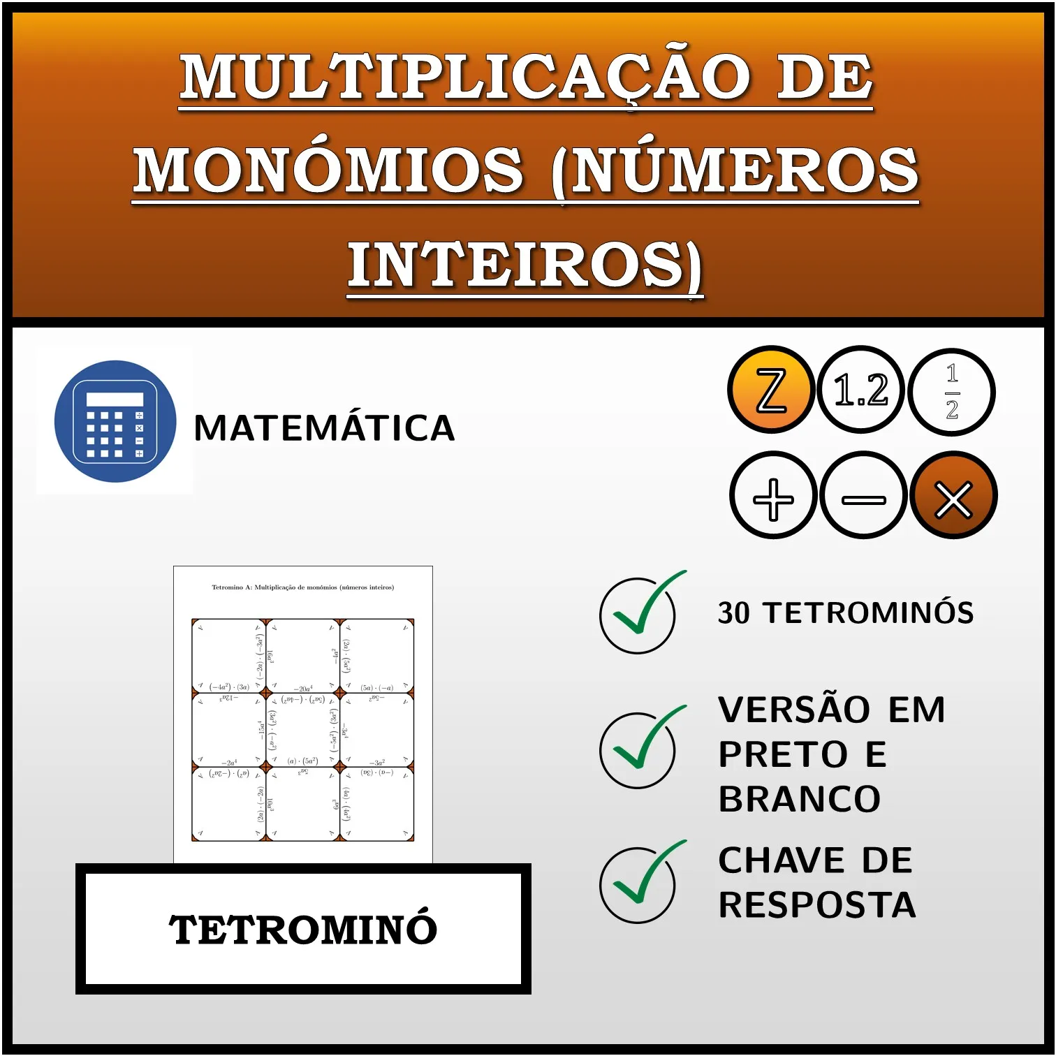 Tetromino: Multiplicação de monómios (números inteiros)
