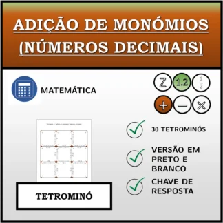 Tetromino: Adição de monómios (números decimais)