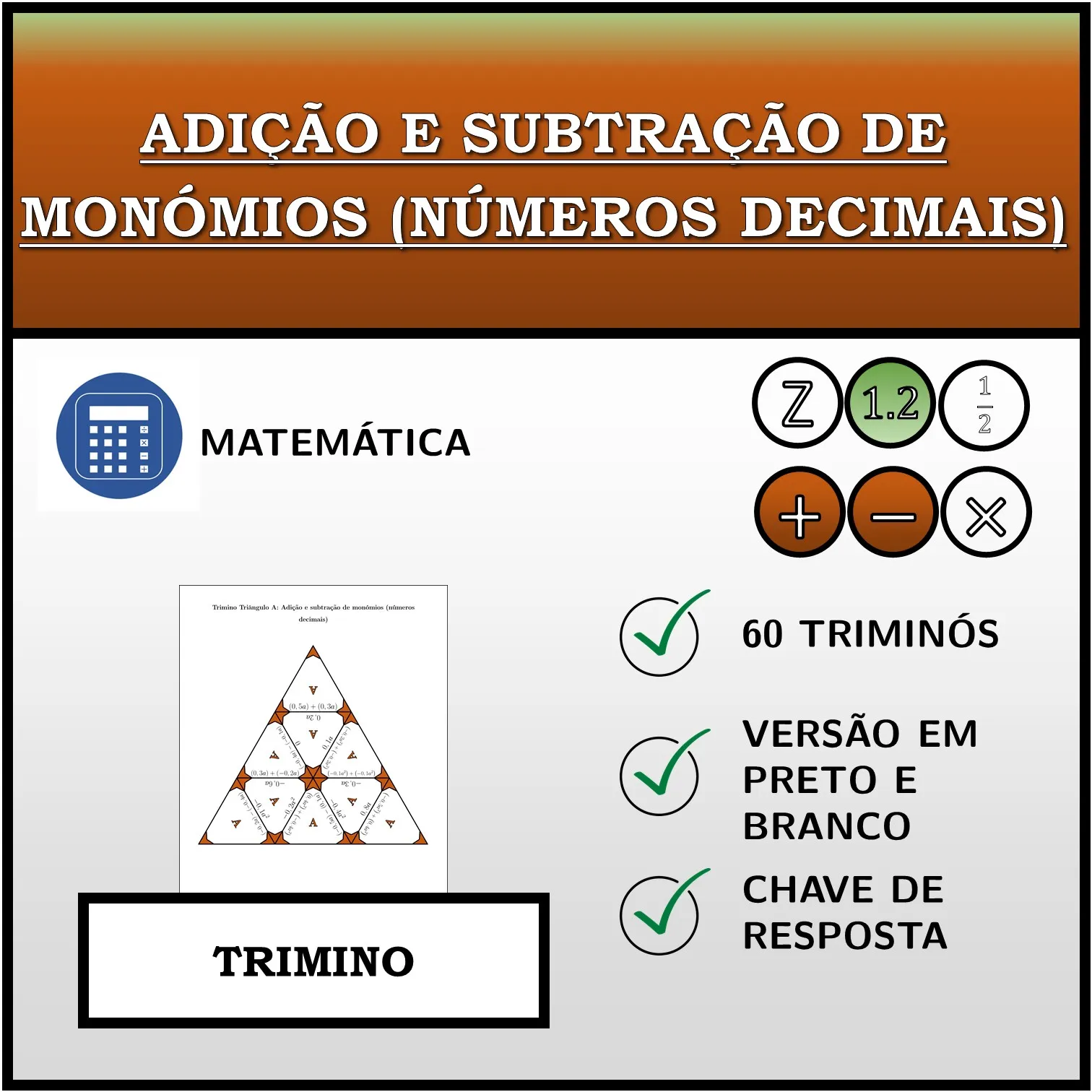 Trimino: Adição e subtração de monómios (números decimais)