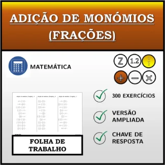 Folha de trabalho: Adição de monómios (frações)