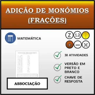 Exercício de associação: Adição de monómios (frações)