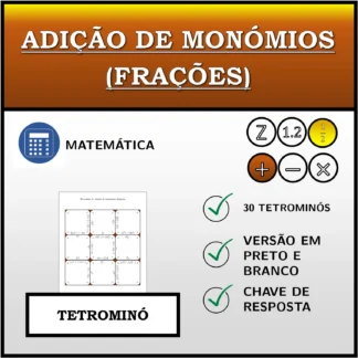 Tetromino: Adição de monómios (frações)