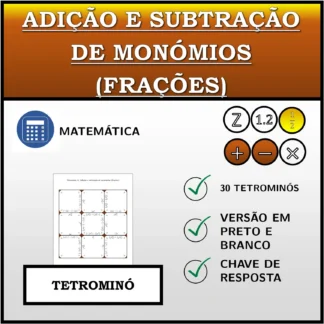 Tetromino: Adição e subtração de monómios (frações)