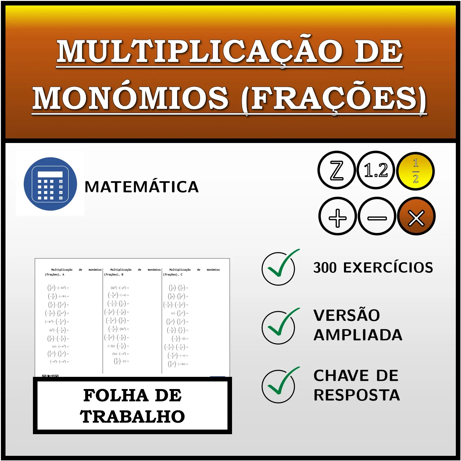 Folha de trabalho: Multiplicação de monómios (frações)