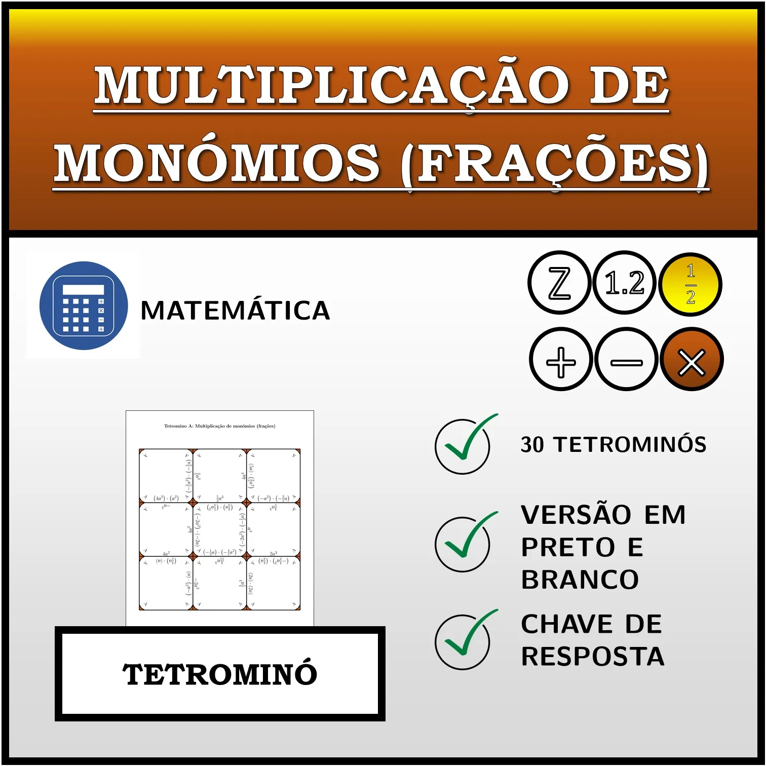 Tetromino: Multiplicação de monómios (frações)