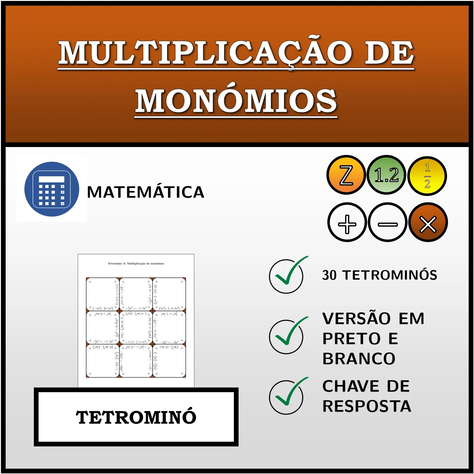 Tetromino: Multiplicação de monómios