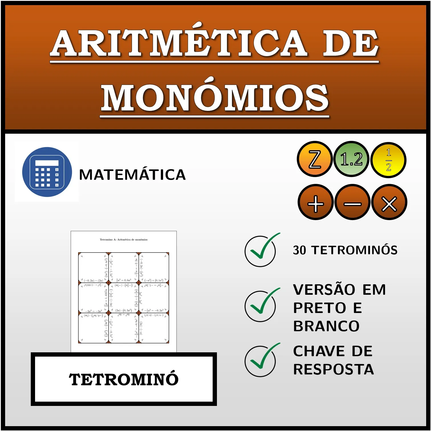 Tetromino: Aritmética de monómios