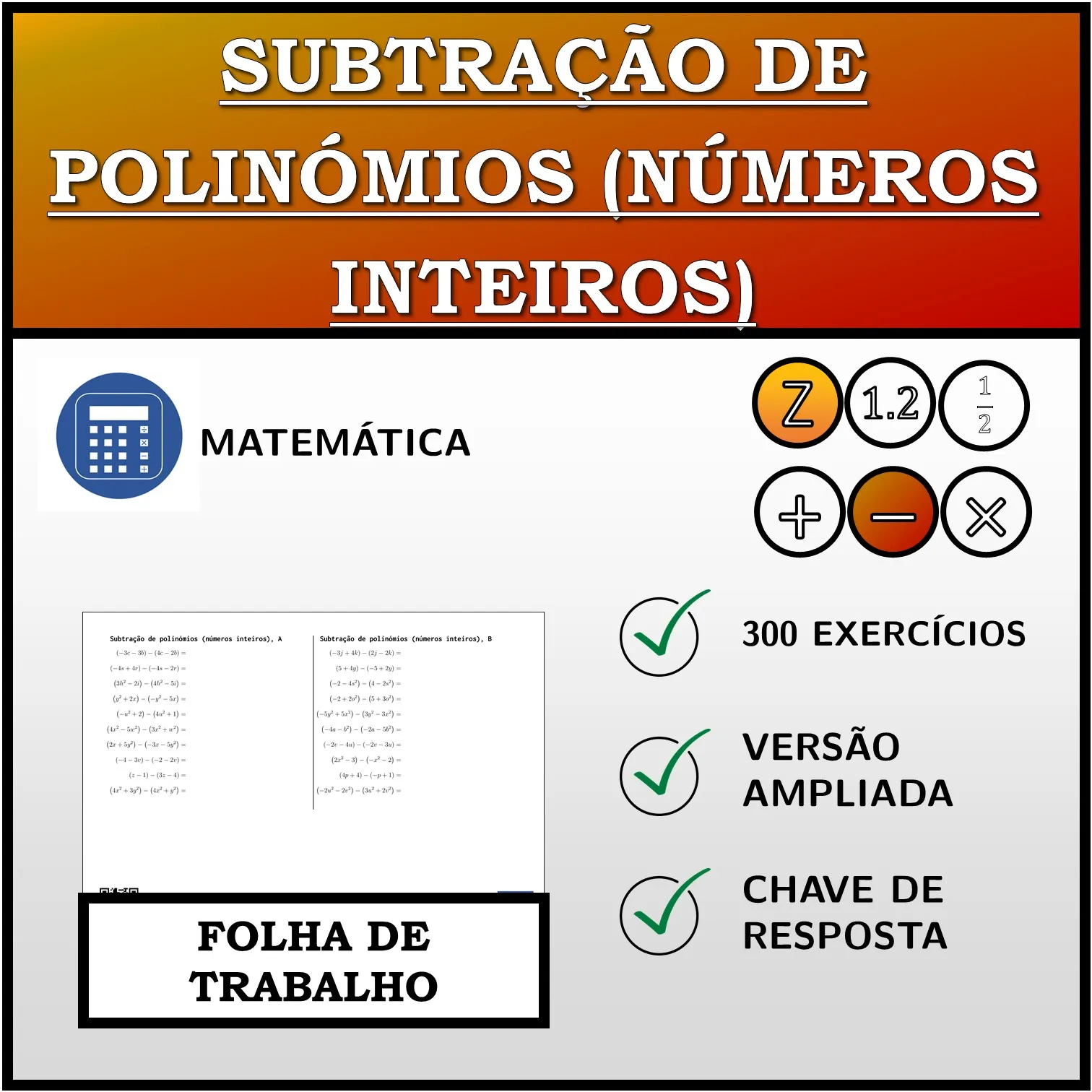 Folha de trabalho: Subtração de polinómios (números inteiros)