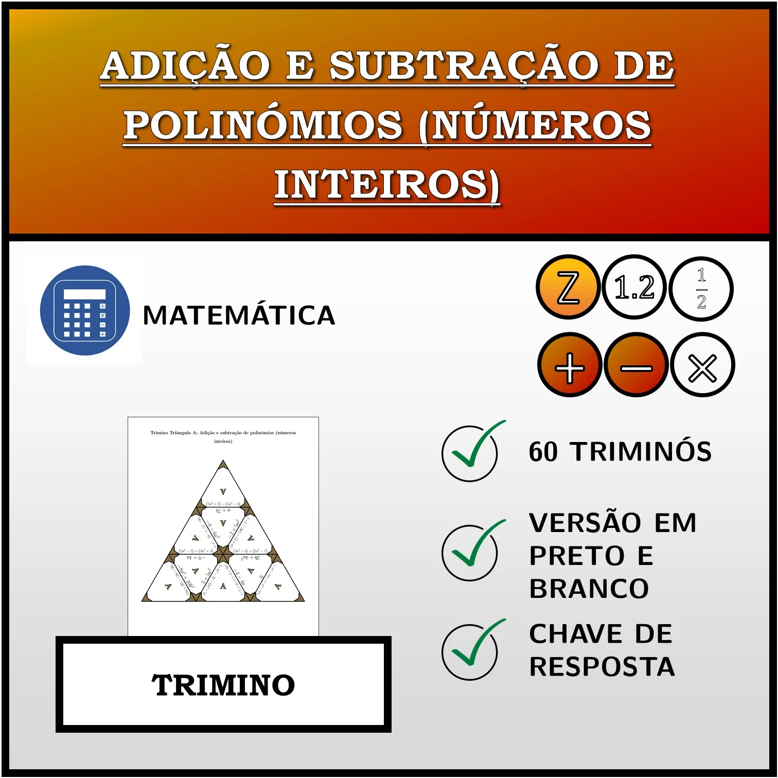 Trimino: Adição e subtração de polinómios (números inteiros)