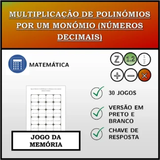 Jogo da memória: Multiplicação de polinómios por um monómio (números decimais)