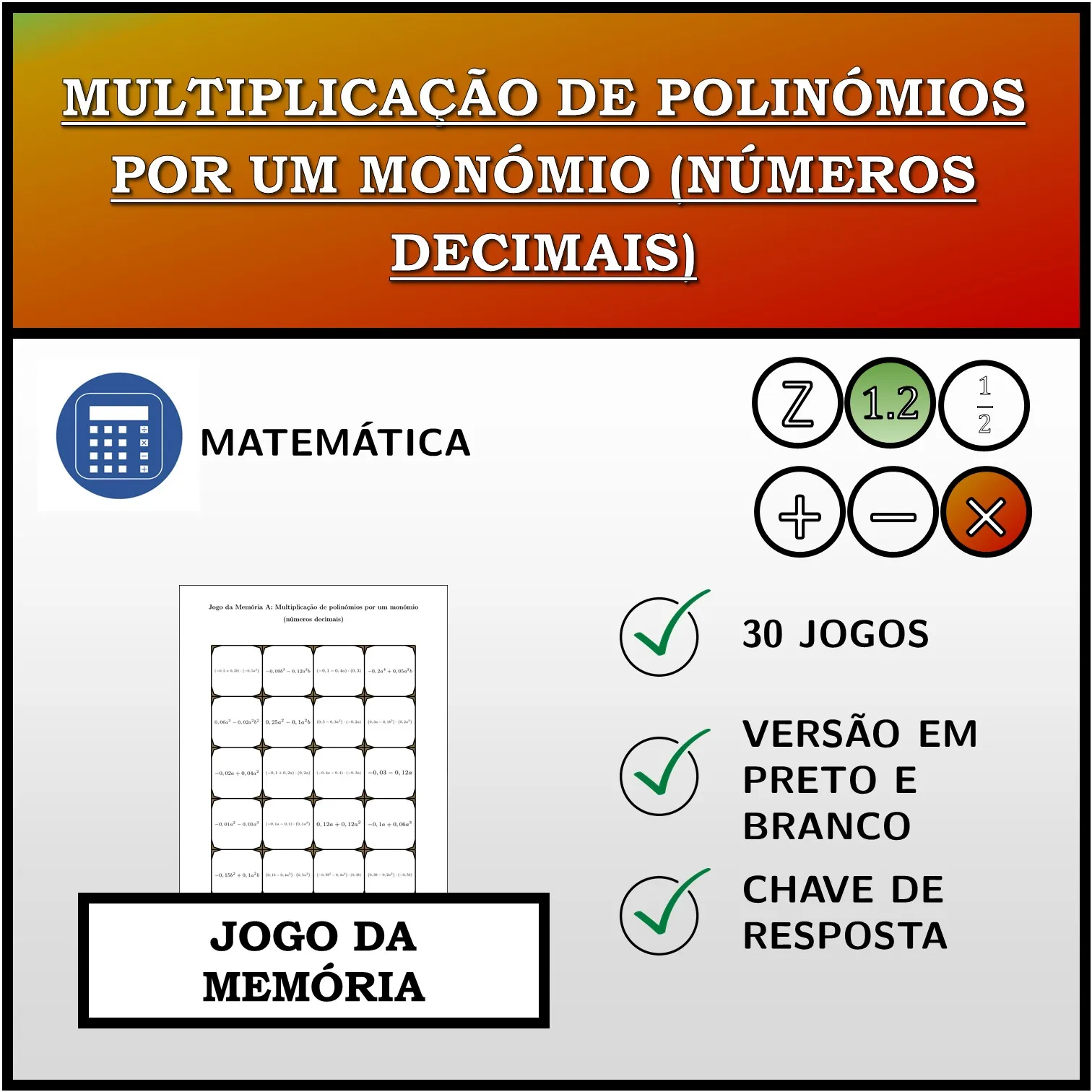 Jogo da memória: Multiplicação de polinómios por um monómio (números decimais)