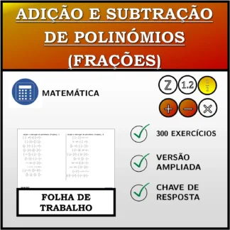 Folha de trabalho: Adição e subtração de polinómios (frações)