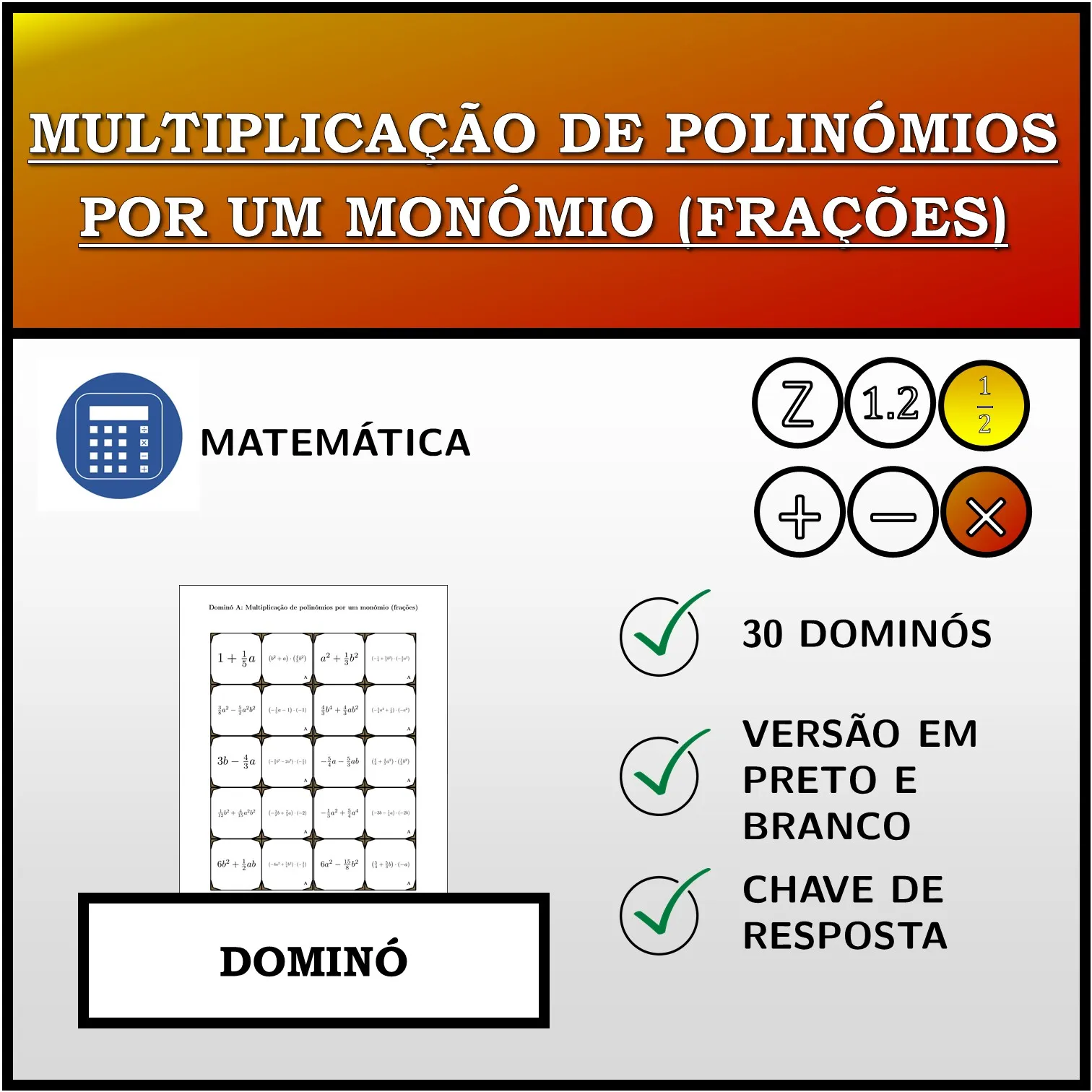 Dominó: Multiplicação de polinómios por um monómio (frações)