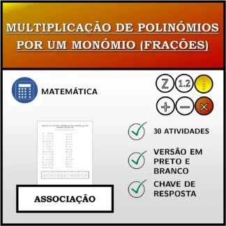 Exercício de associação: Multiplicação de polinómios por um monómio (frações)