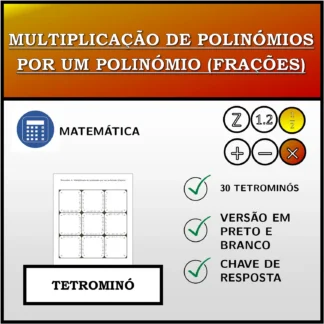 Tetromino: Multiplicação de polinómios por um polinómio (frações)