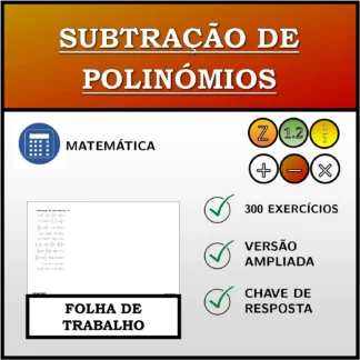 Folha de trabalho: Subtração de polinómios