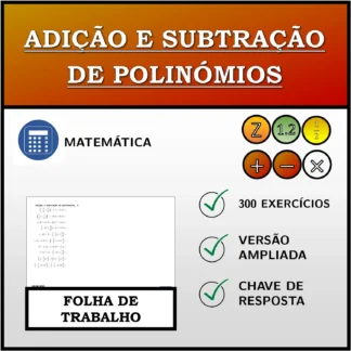 Folha de trabalho: Adição e subtração de polinómios