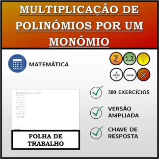 Folha de trabalho: Multiplicação de polinómios por um monómio