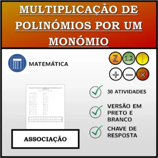 Exercício de associação: Multiplicação de polinómios por um monómio