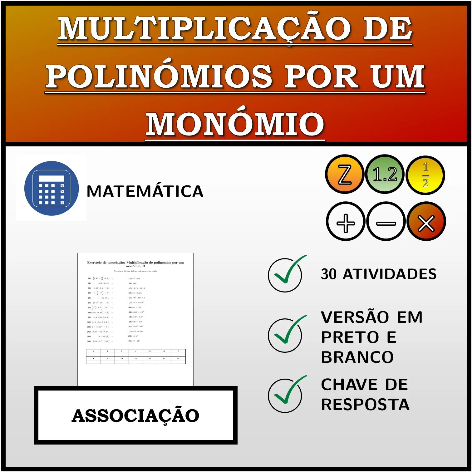 Exercício de associação: Multiplicação de polinómios por um monómio