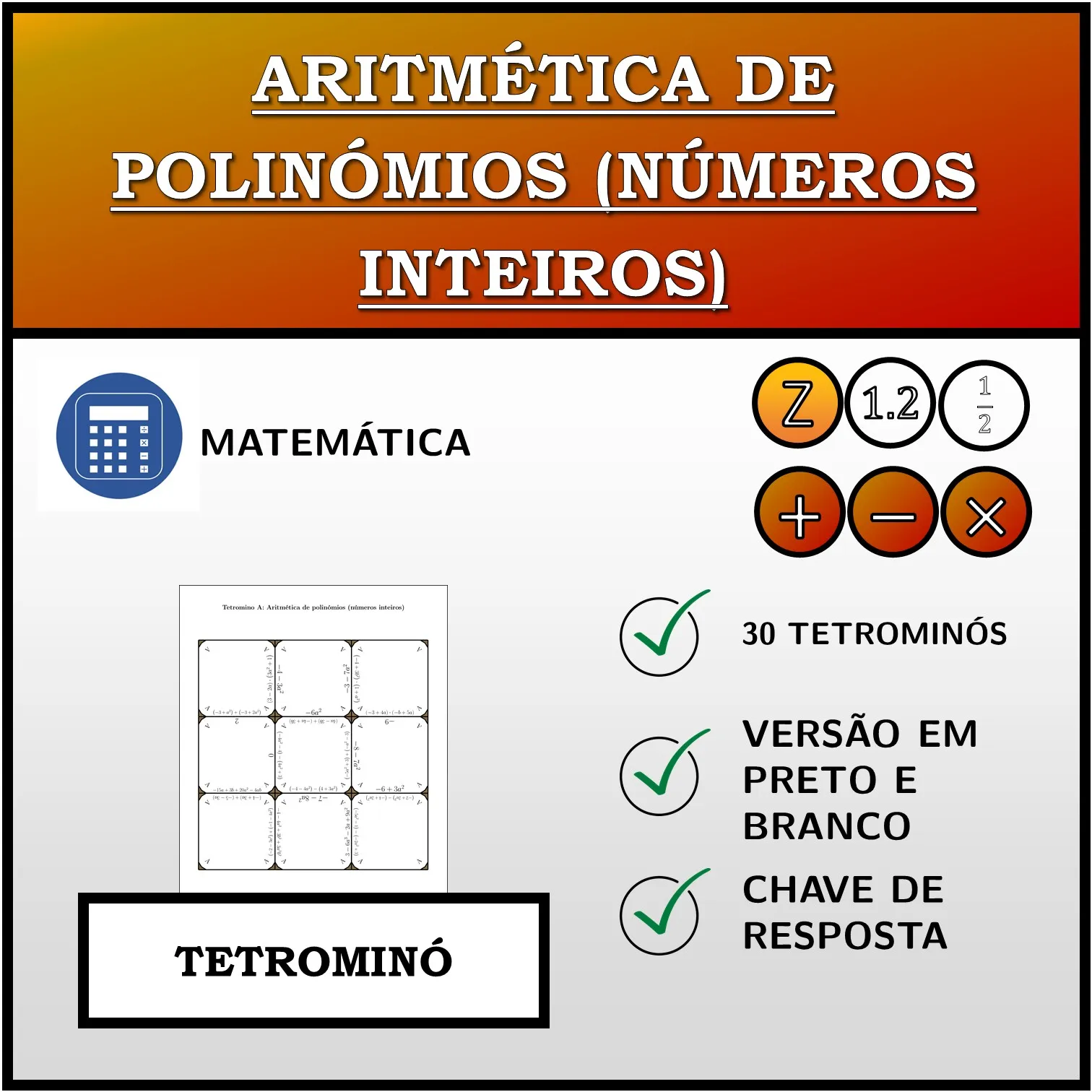 Tetromino: Aritmética de polinómios (números inteiros)