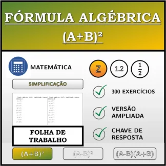 Folha de trabalho: Fórmula algébrica (A+B)², simplificação (números inteiros)