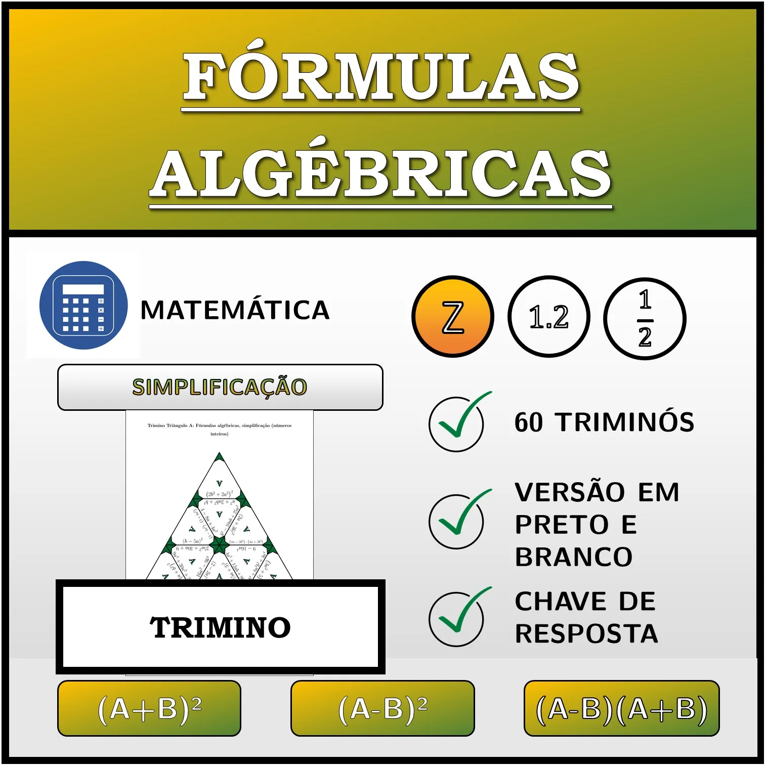 Trimino: Fórmulas algébricas, simplificação (números inteiros)