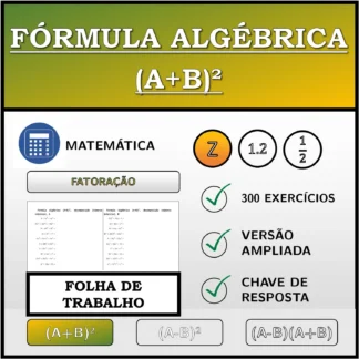 Folha de trabalho: Fórmula algébrica (A+B)², decomposição (números inteiros)