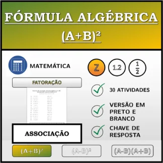 Exercício de associação: Fórmula algébrica (A+B)², decomposição (números inteiros)