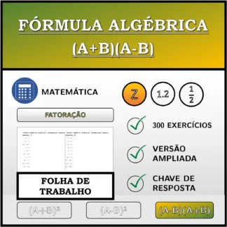Folha de trabalho: Fórmula algébrica (A+B)(A-B), decomposição (números inteiros)