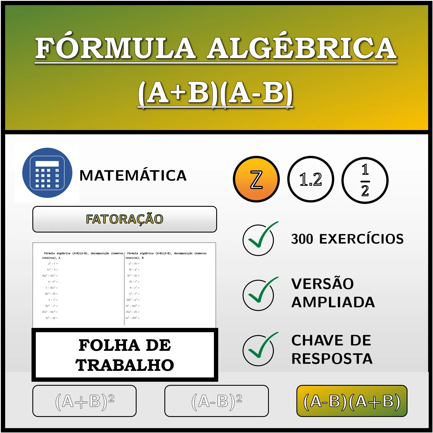 Folha de trabalho: Fórmula algébrica (A+B)(A-B), decomposição (números inteiros)