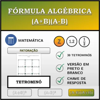 Tetromino: Fórmula algébrica (A+B)(A-B), decomposição (números inteiros)