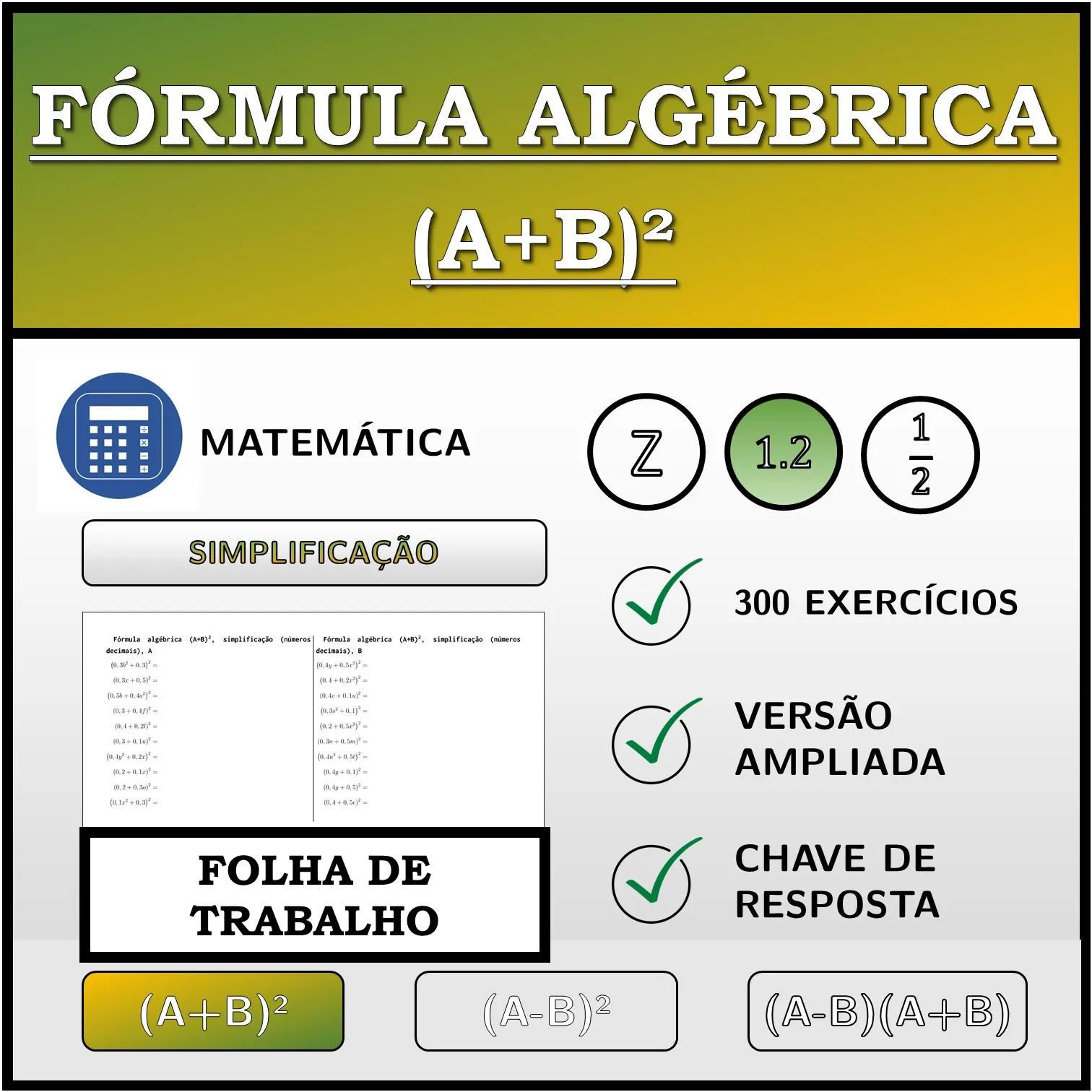 Folha de trabalho: Fórmula algébrica (A+B)², simplificação (números decimais)