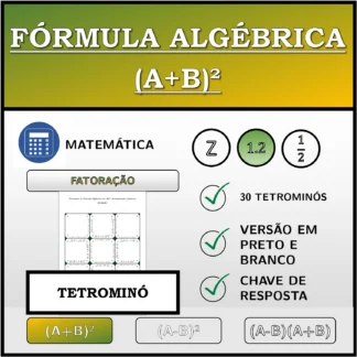 Tetromino: Fórmula algébrica (A+B)², decomposição (números decimais)