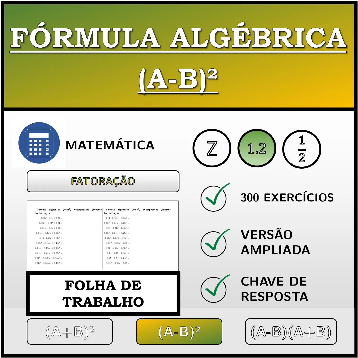 Folha de trabalho: Fórmula algébrica (A-B)², decomposição (números decimais)