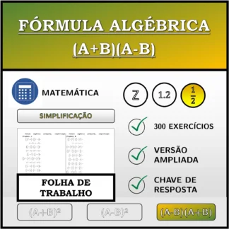 Folha de trabalho: Fórmula algébrica (A+B)(A-B), simplificação (frações)