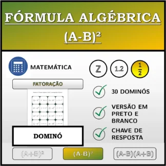 Dominó: Fórmula algébrica (A-B)², decomposição (frações)