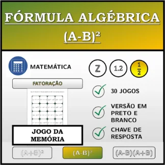 Jogo da memória: Fórmula algébrica (A-B)², decomposição (frações)