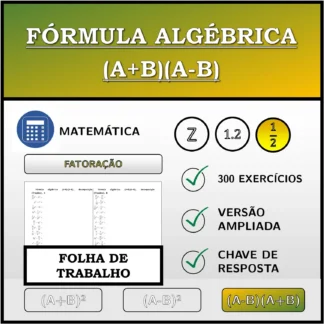 Folha de trabalho: Fórmula algébrica (A+B)(A-B), decomposição (frações)