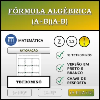 Tetromino: Fórmula algébrica (A+B)(A-B), decomposição (frações)