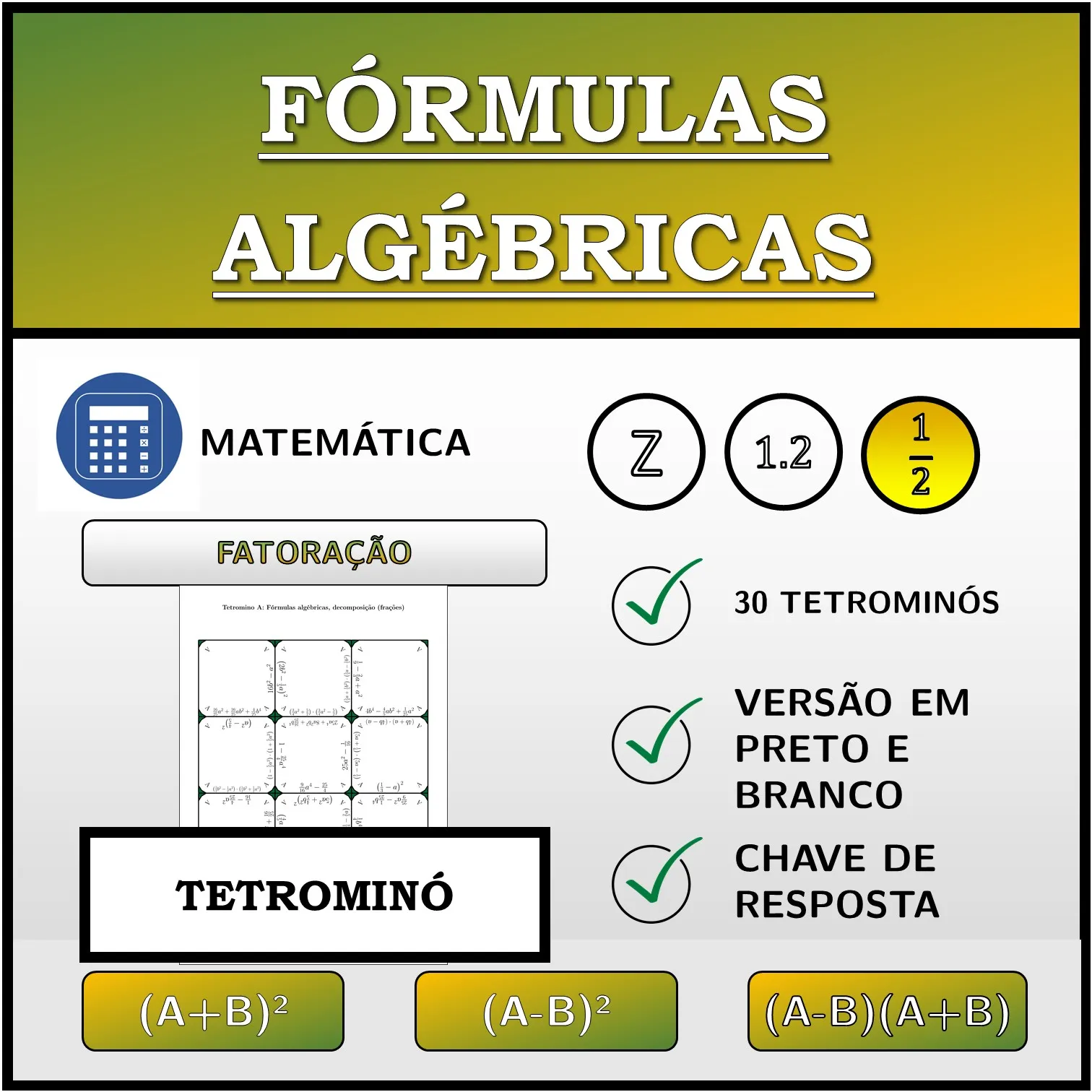 Tetromino: Fórmulas algébricas, decomposição (frações)
