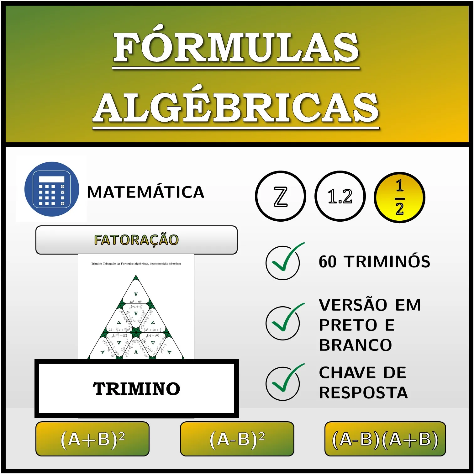 Trimino: Fórmulas algébricas, decomposição (frações)