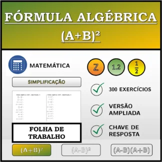 Folha de trabalho: Fórmula algébrica (A+B)², simplificação
