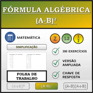 Folha de trabalho: Fórmula algébrica (A-B)², simplificação