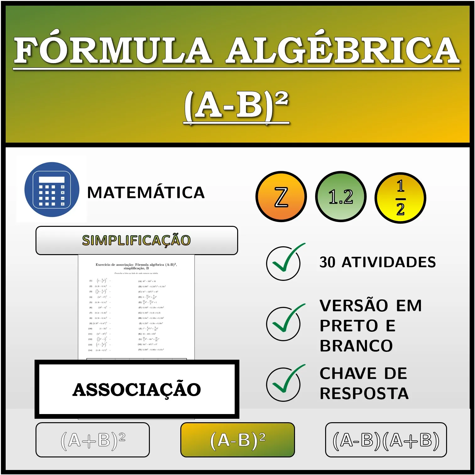 Exercício de associação: Fórmula algébrica (A-B)², simplificação