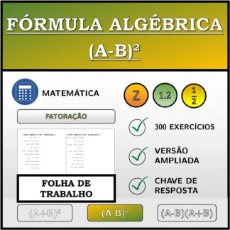 Folha de trabalho: Fórmula algébrica (A-B)², decomposição